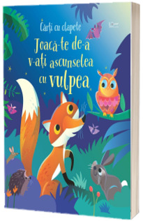 Joaca-te de-a v-ati ascunselea cu vulpea (Usborne)
