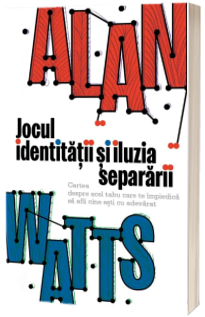 Jocul identitatii si iluzia separarii