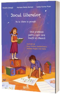 Jocul literelor. De la litere la povesti