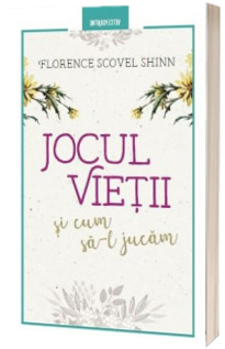 Jocul vietii si cum sa-l jucam