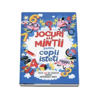 Jocuri ale mintii pentru copii isteti