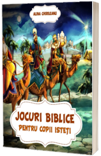 Jocuri biblice pentru copii isteti
