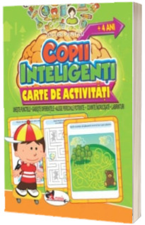 Jocuri pentru copii inteligenti, 4 ani. Carte de activitati - Uneste punctele, gaseste diferentele, alege perechile potrivite, cuvinte incrucisate, labirinturi