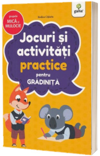 Jocuri si activitati practice - grupele mica si mijlocie