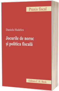 Jocurile de noroc si politica fiscala