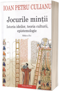 Jocurile mintii. Istoria ideilor, teoria culturii, epistemologie