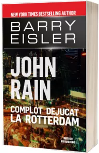 John Rain. Complot dejucat la Rotterdam