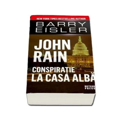John Rain. Conspiratie la Casa Alba