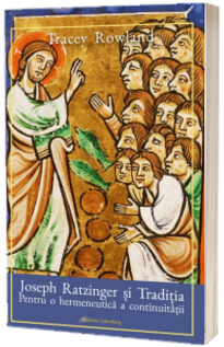 Joseph Ratzinger si Traditia
