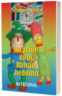 Jucariile unui batran hedonist