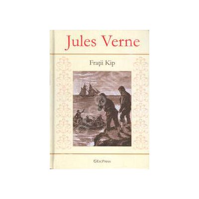 Jules Verne. Fratii Kip