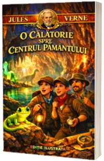 Jules Verne - O calatorie spre centrul pamantului