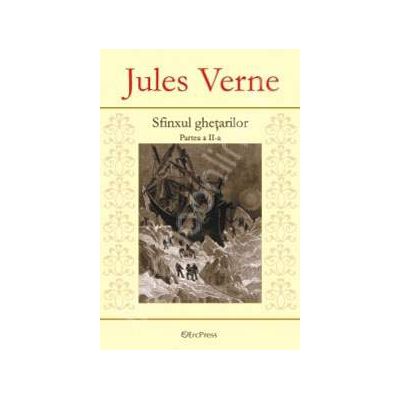 Jules Verne. Sfinxul ghetarilor, Partea a II-a