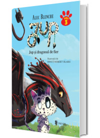 Jup, un pisoi de soi. Volumul III, Jup si dragonul de fier