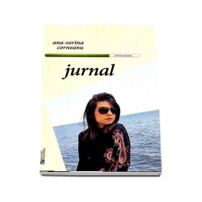 Jurnal - Ana Sorina Corneanu
