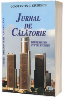 Jurnal de calatorie. Impresii din Statele Unite