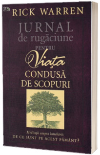Jurnal de rugaciune pentru Viata condusa de scopuri