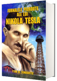 Jurnalele pierdute ale lui Nikola Tesla