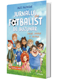 Jurnalul unui fotbalist de buzunar. Cartea intai