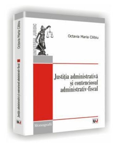 Justitia administrativa si contenciosul administrativ-fiscal