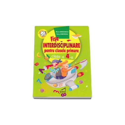 Fise interdisciplinare pentru clasele primare clasa a IV-a (Poeme cu... probleme)