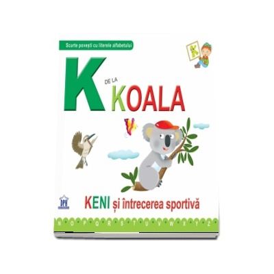 K de la koala. Keni si intrecerea sportiva