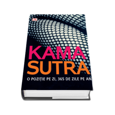 Kama Sutra - O pozitie pe zi. 365 de zile pe an