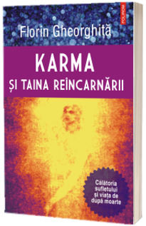 Karma si taina reincarnarii