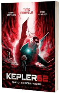 Kepler62. Cartea a cincea. Virusul