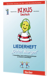Kikus Deutsch.Liederheft Guten Morgen