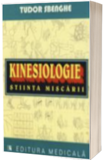 Kinesiologie. Stiinta miscarii