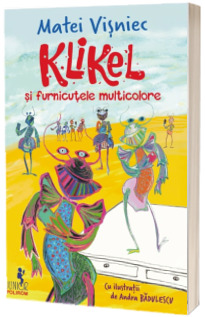Klikel si furnicutele multicolore