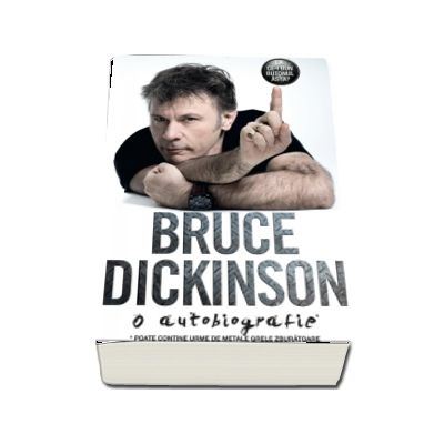 La ce-i bun butonul asta? O autobiografie Bruce Dickinson