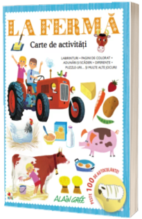 La ferma. Carte de activitati. Peste 100 de autocolante!