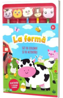 La ferma. Set de colorat si de activitati. 30 de activitati + 5 creioane si radiere