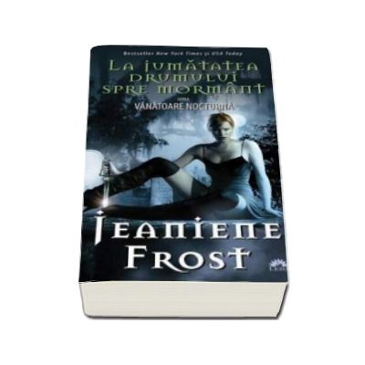 La jumatatea drumului spre mormant (VANATOARE NOCTURNA, volumul1)