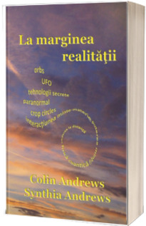 La marginea realitatii (Synthia si Colin Andrews)
