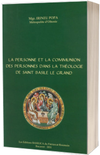 La Personne et la Communion de Personnes dans la theologie de Saint Basile le Grand