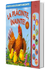 La placinte, inainte! Carte cu sunete