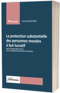 La protection substantielle des personnes morales a but lucratif