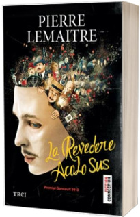 La revedere acolo sus