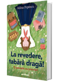 La revedere, tabara draga!