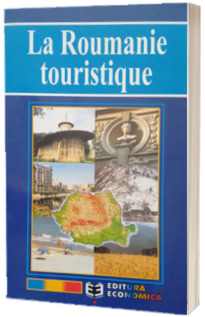 La Roumanie touristique