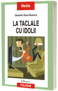 La taclale cu idolii