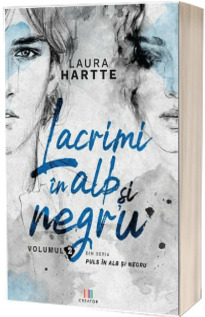Lacrimi in alb si negru. Volumul 2
