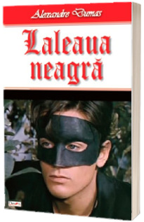 Laleaua neagra - Alexandre Dumas