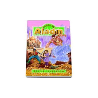 Lampa Lui Aladin - Editie ilustrata