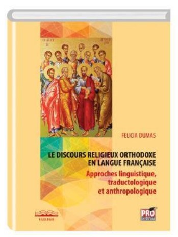 Le discours religieux orthodoxe en langue francaise. Approches linguistique, traductologique et anthropologique