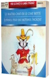 Le maitre-chat ou le chat botte - Jupanul pisoi sau Motanul incaltat