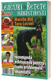 Leacuri si retete manastiresti. Nr. 25 (decembrie-februarie)